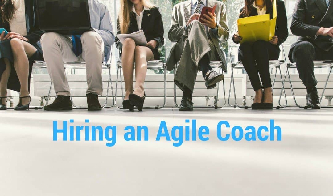 Hiring an Agile Coach